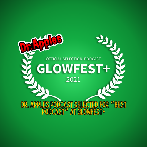 Dr. Apples Podcast Selected for “Best Podcast” at GLOWFEST+