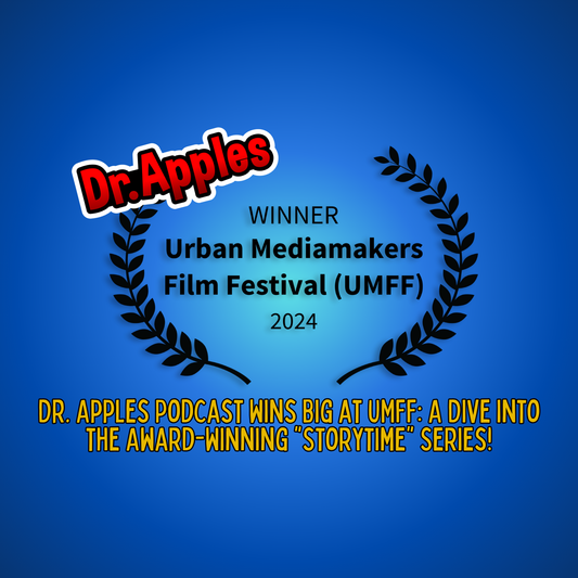 Dr. Apples Podcast Wins Big at UMFF: A Dive into the Award-Winning "Storytime" Series!