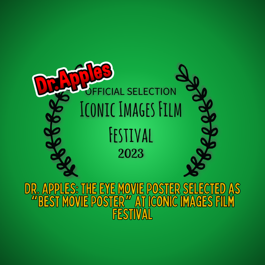 Dr. Apples: The Eye Movie Poster Selected as “Best Movie Poster” at Iconic Images Film Festival