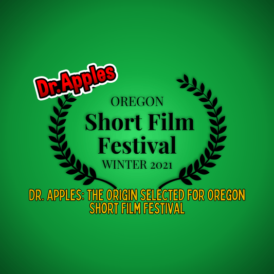 Dr. Apples: The Origin Selected for Oregon Short Film Festival - Dr. Apples