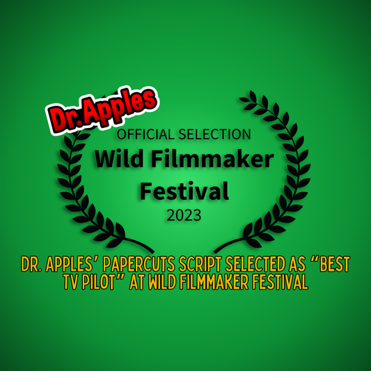 Dr. Apples’ Papercuts Script Selected as “Best TV Pilot” at Wild Filmmaker Festival